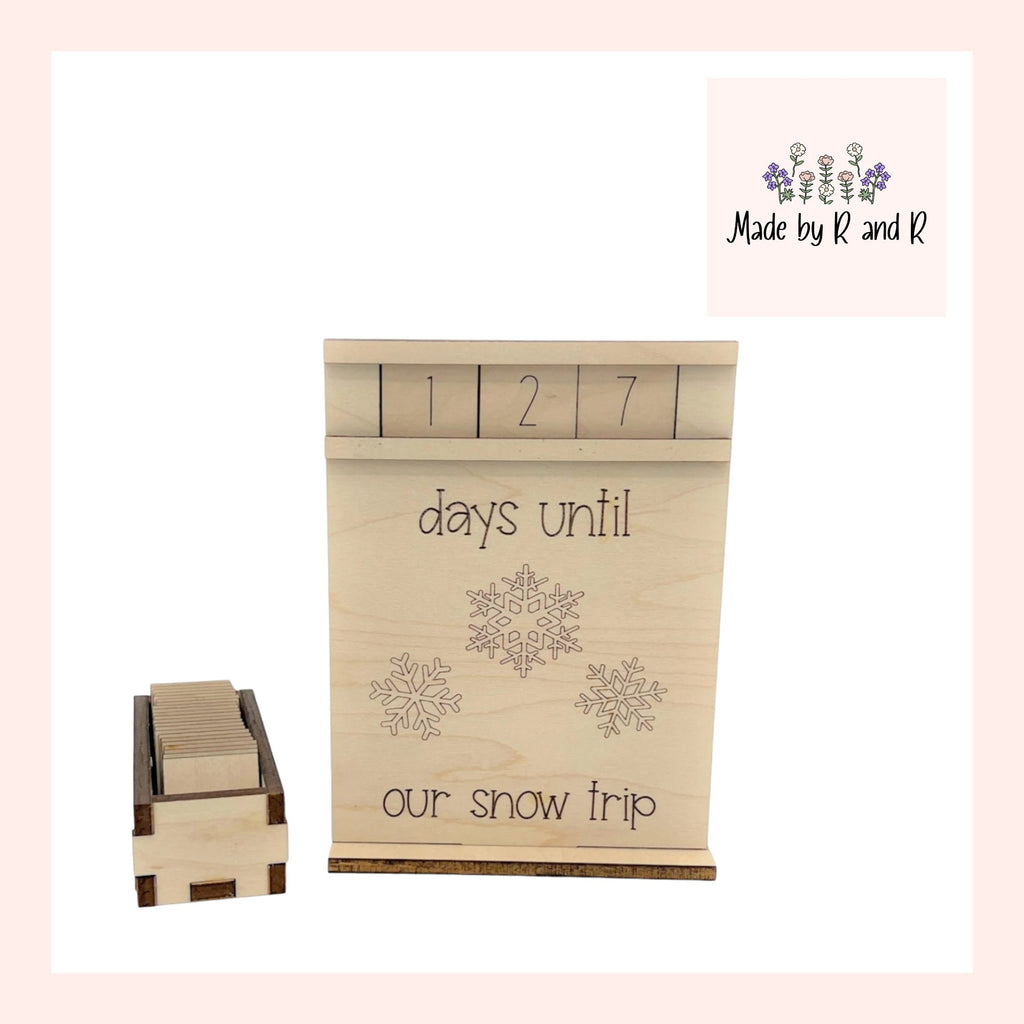 Days Until Our Snow Trip Wood Countdown
