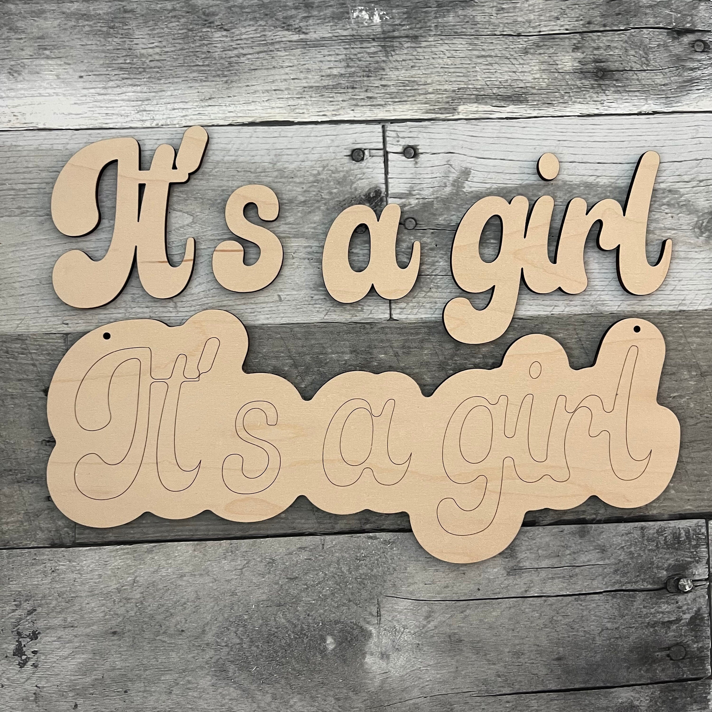 It's A Girl Wood Sign