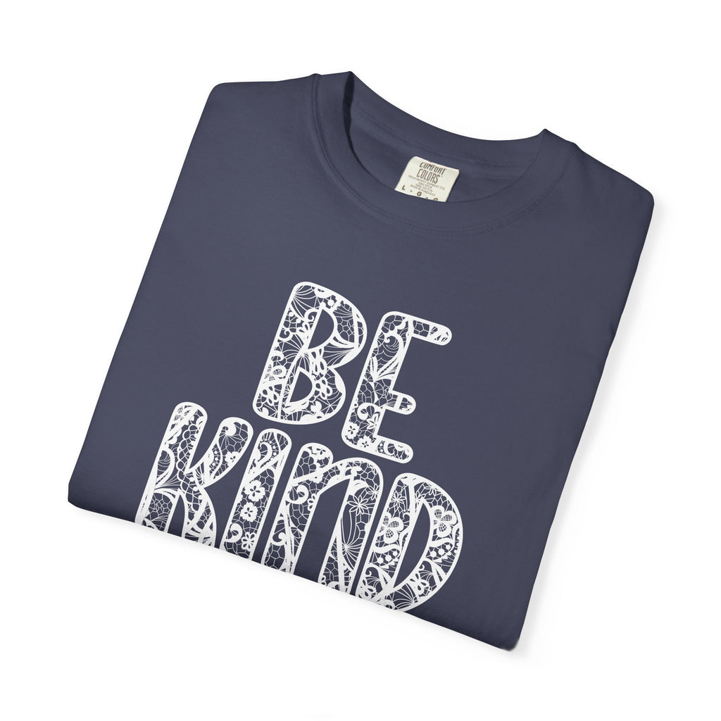 Lace Be Kind Shirt - Cute Be Kind Shirt, Compassion shirt, Casual Wear, Comfort Color shirt