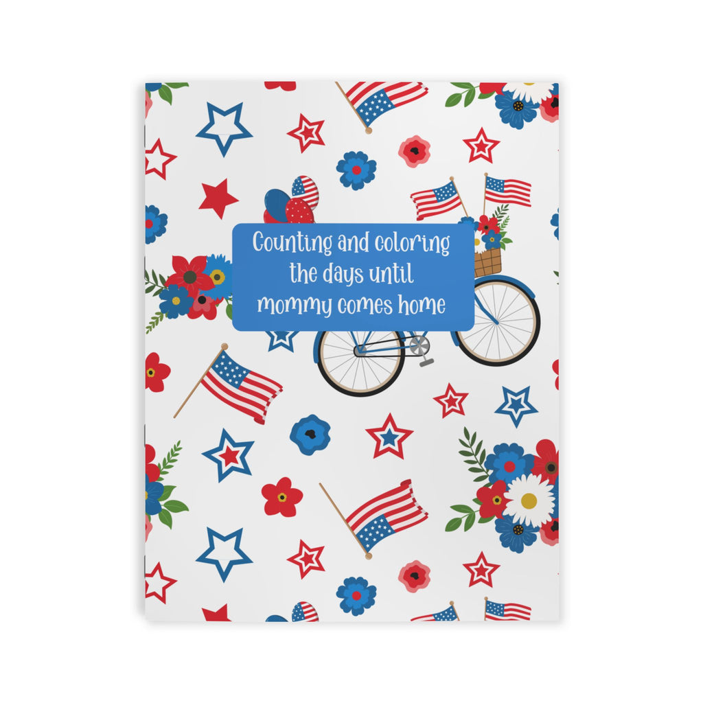 Coloring Book — "Counting and coloring the days until Mommy comes home" Patriotic Kids Activity