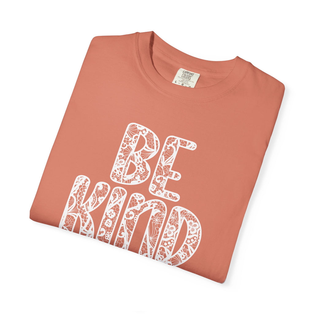 Lace Be Kind Shirt - Cute Be Kind Shirt, Compassion shirt, Casual Wear, Comfort Color shirt