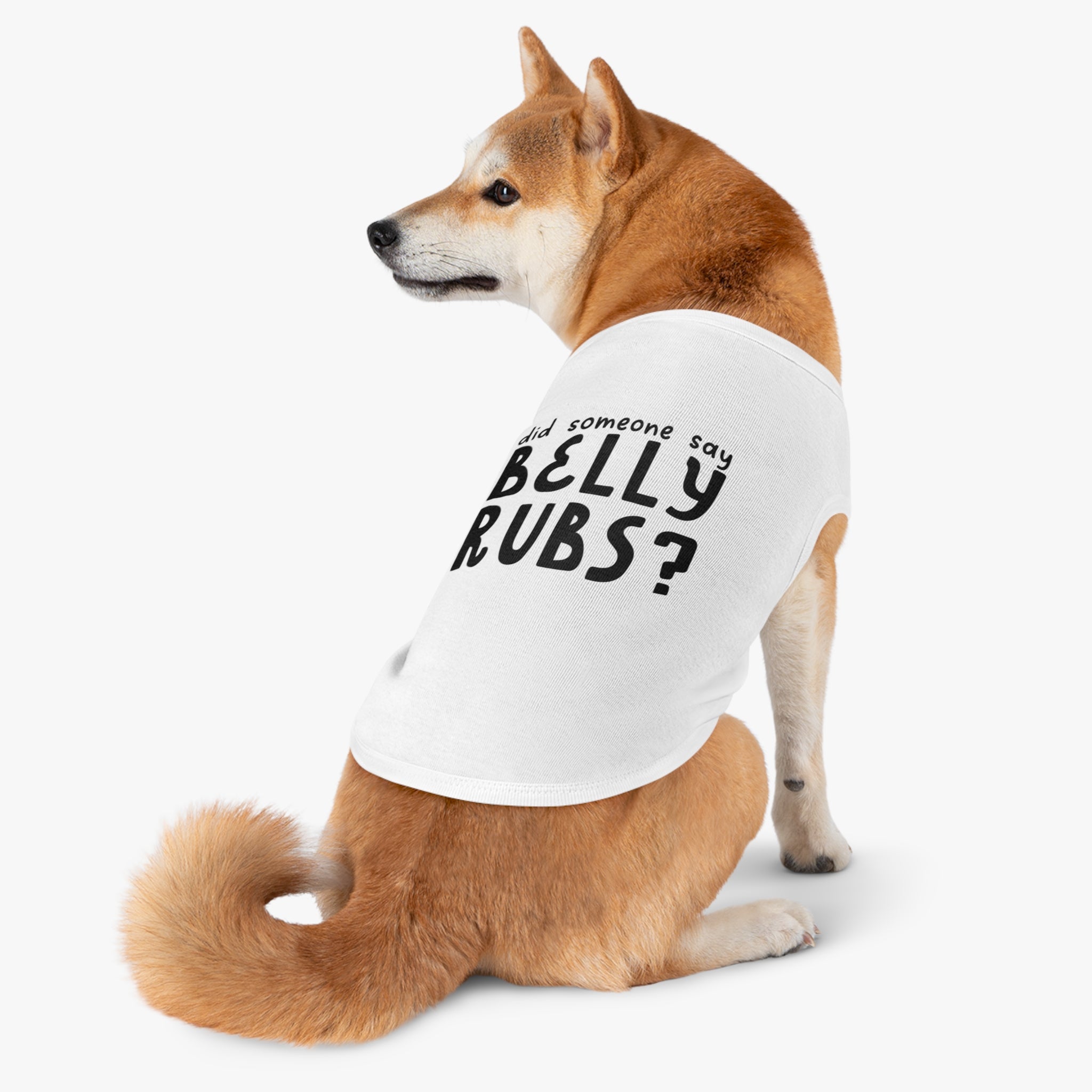 Did Someone Say Belly Rubs? Pet Tank Top