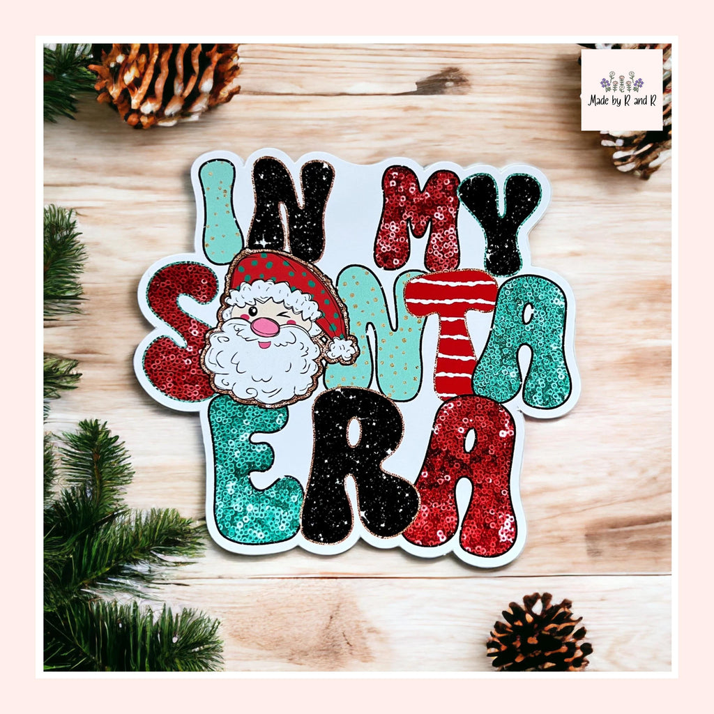 In My Santa Era Sticker