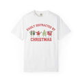 Easily Distracted by Christmas T-Shirt, Funny Holiday Graphic Tee