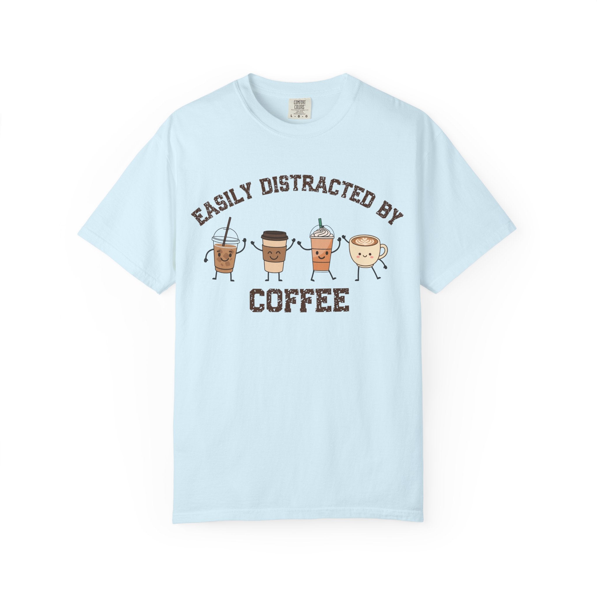 Easily Distracted By Coffee T-Shirt