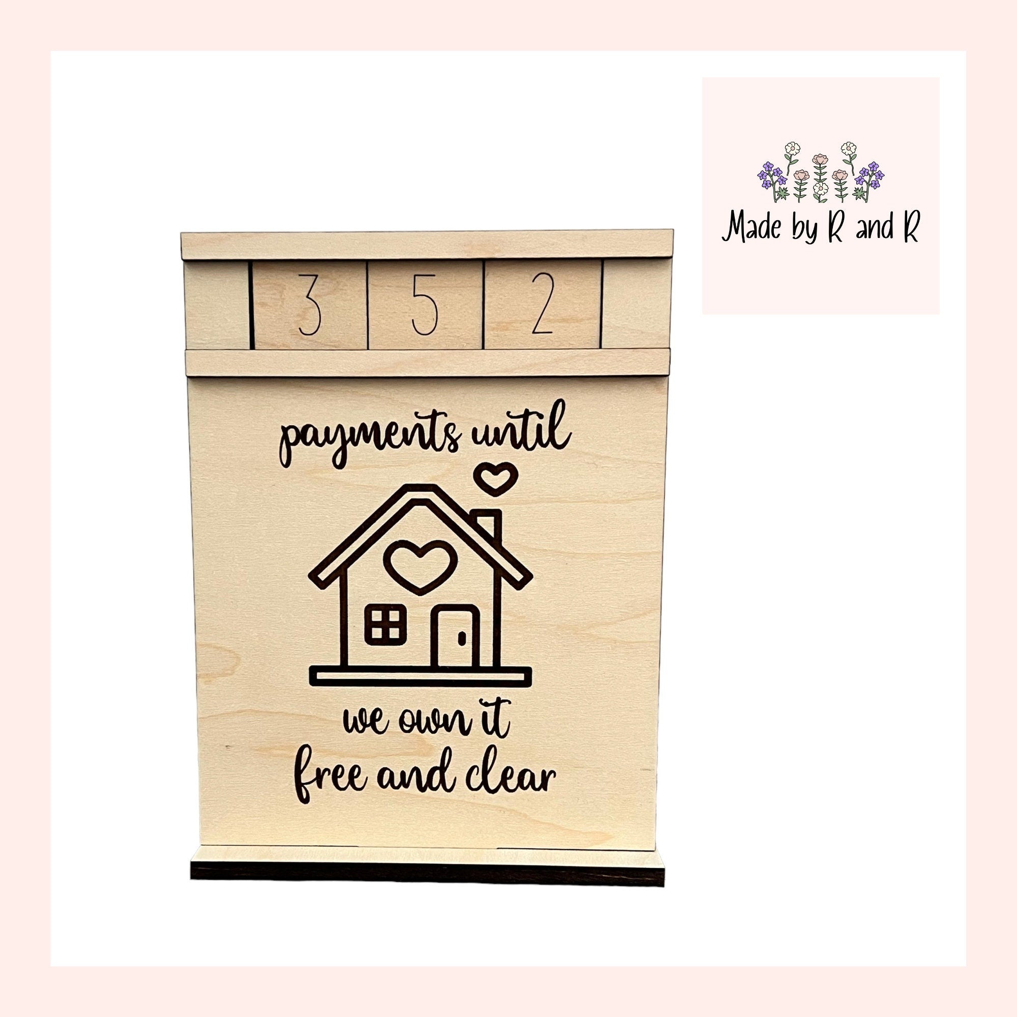 Payments Until We Own It Free and Clear Wood Countdown