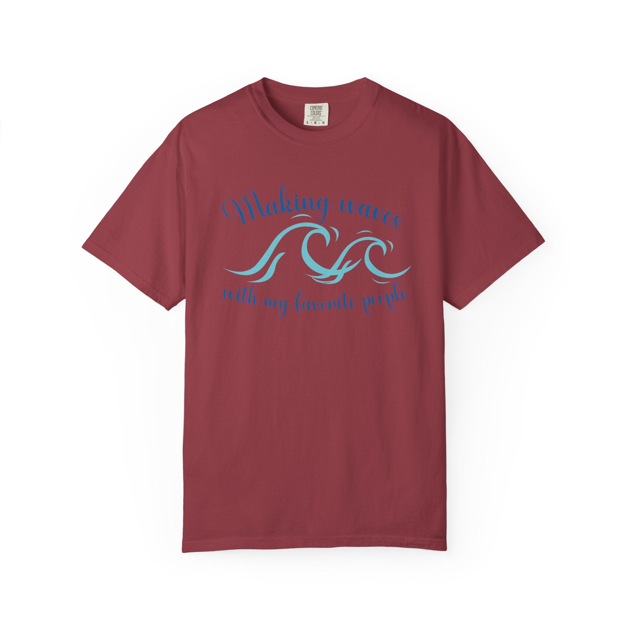 Making Waves With My Favorite People - Casual Wear, Comfort Color shirt, Cruise Shirt