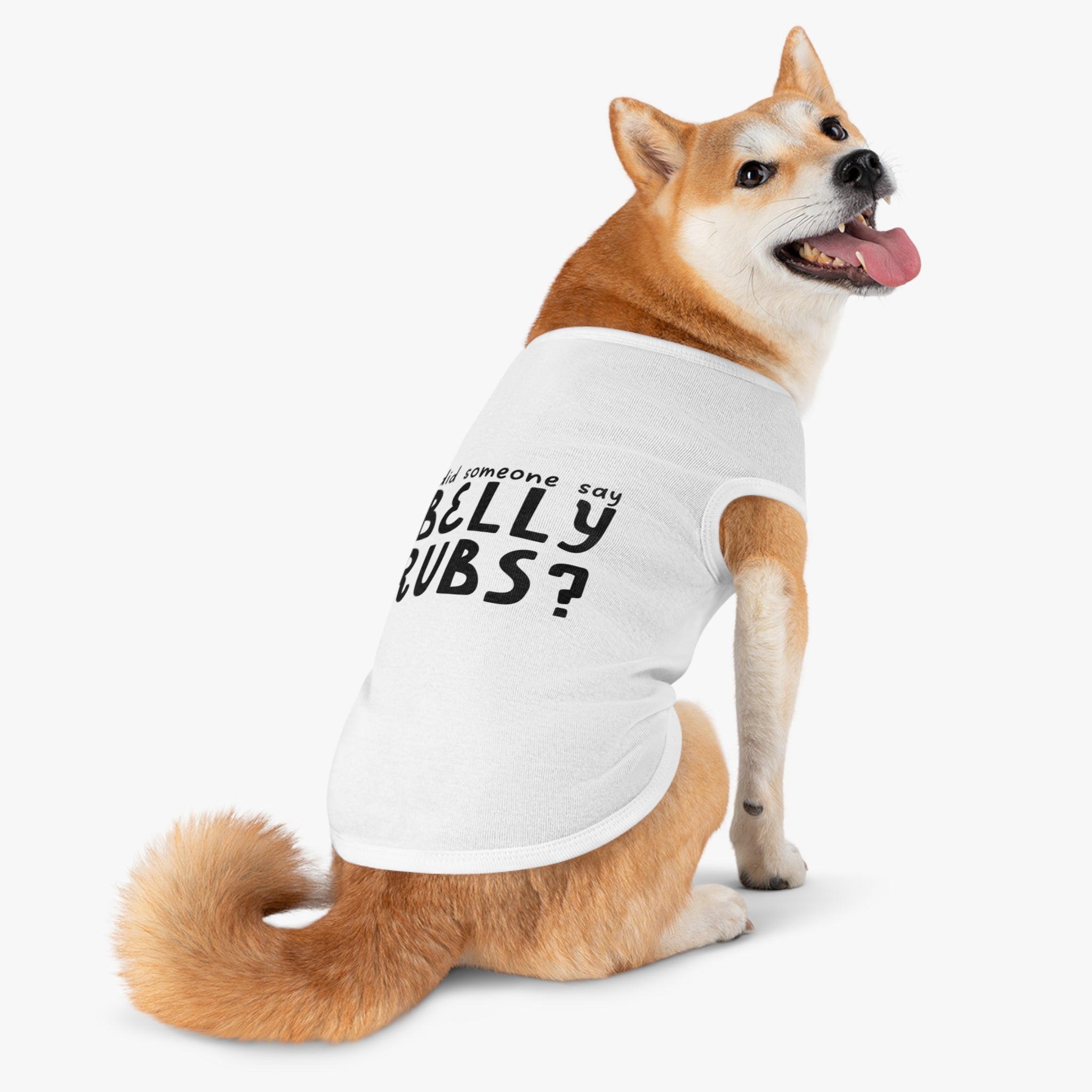 Did Someone Say Belly Rubs? Pet Tank Top