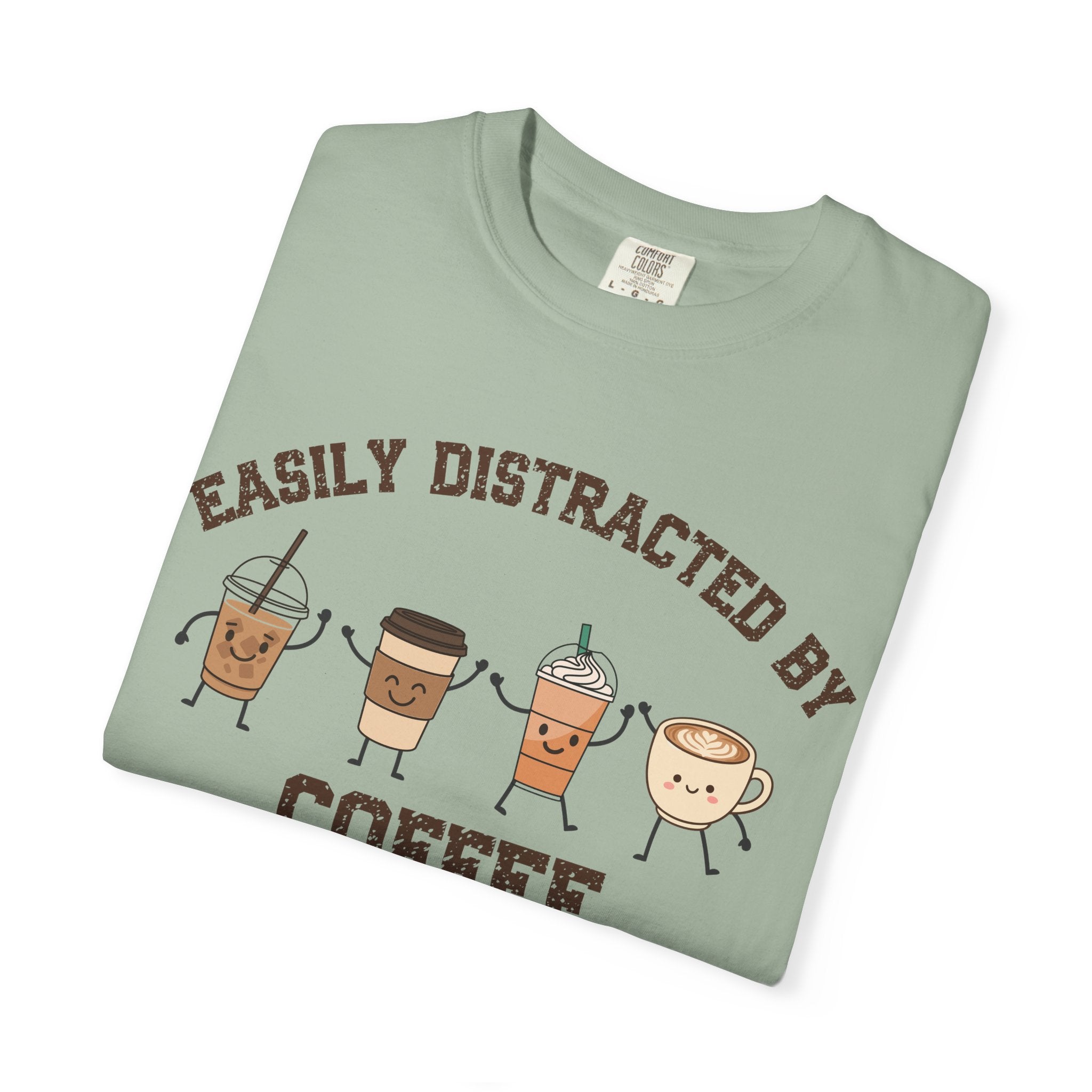 Easily Distracted By Coffee T-Shirt