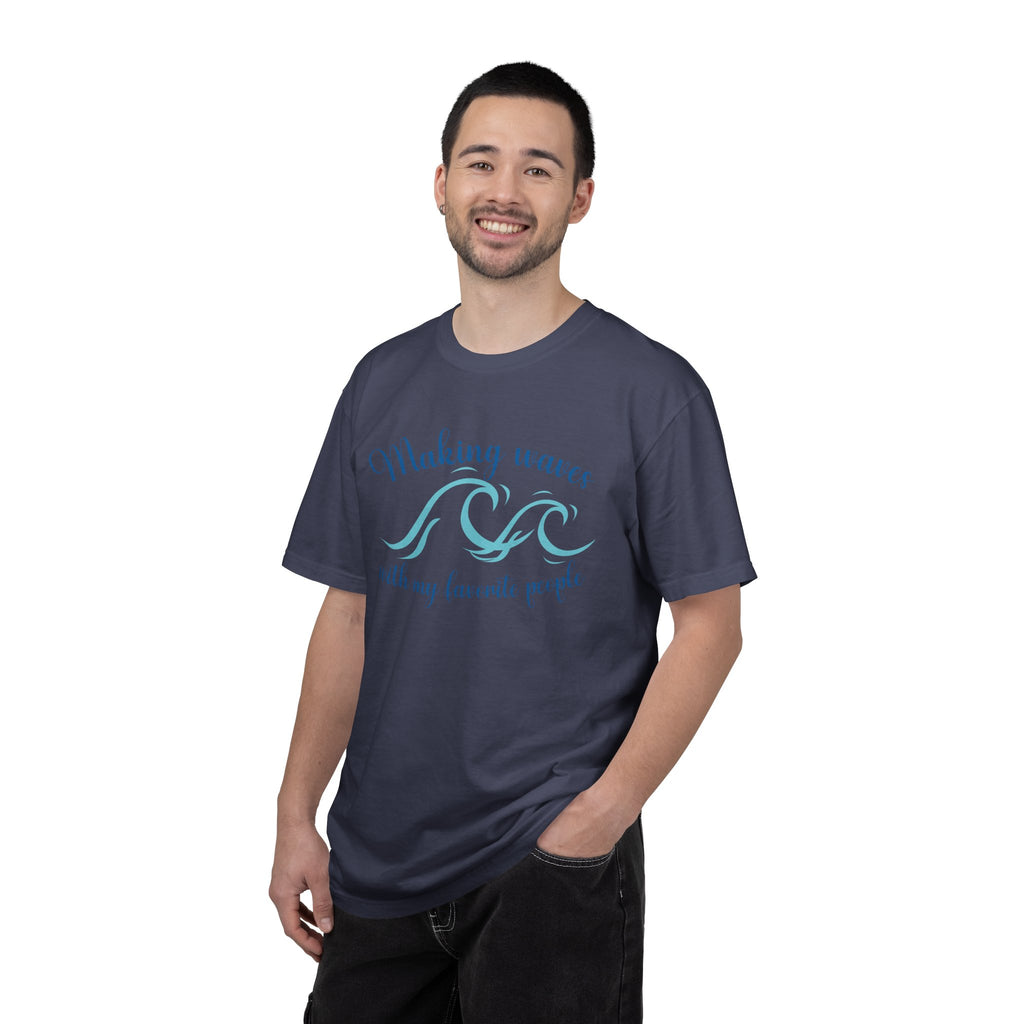 Making Waves With My Favorite People - Casual Wear, Comfort Color shirt, Cruise Shirt