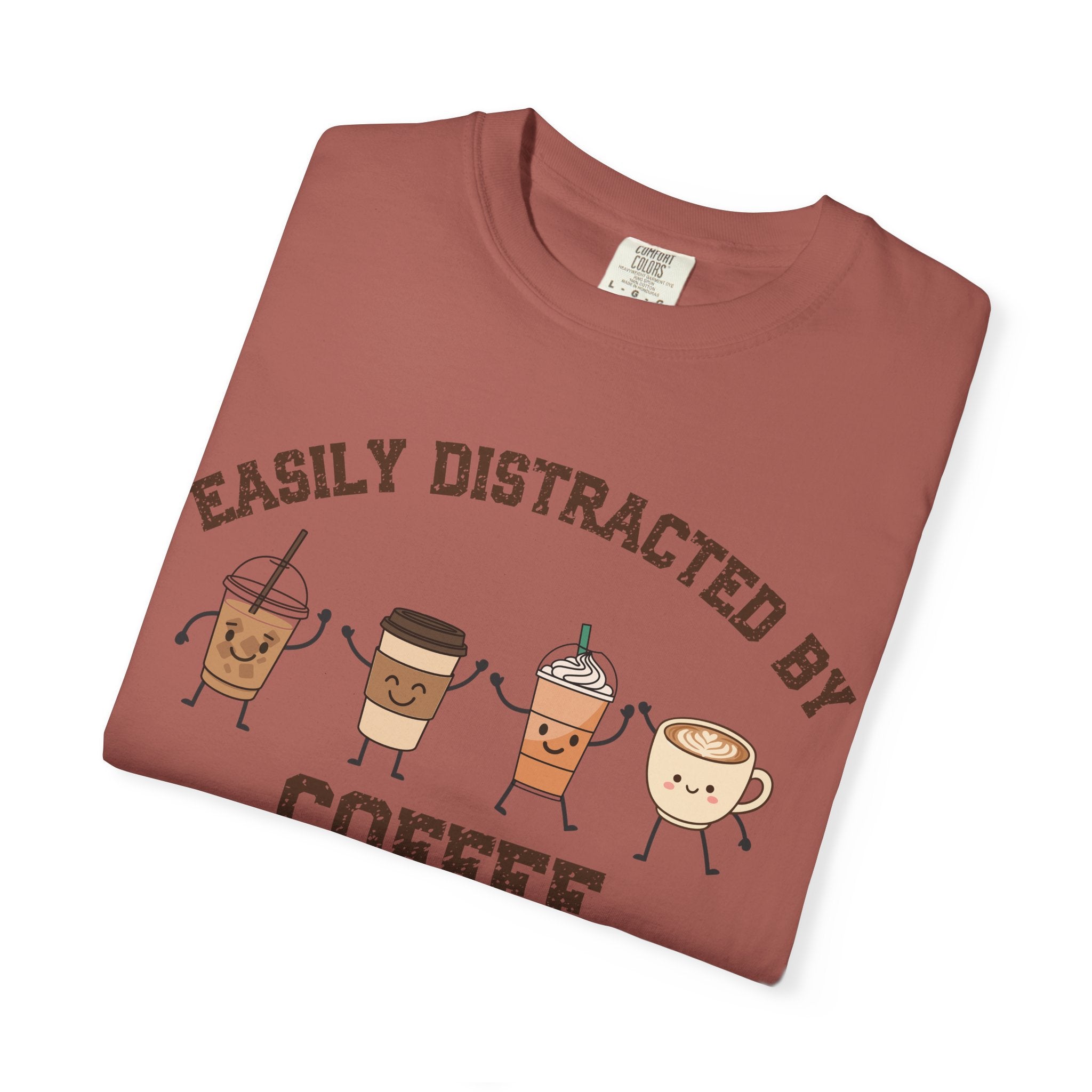 Easily Distracted By Coffee T-Shirt