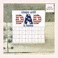 Sleeps Until Dad Is Home Small Countdown Sticker