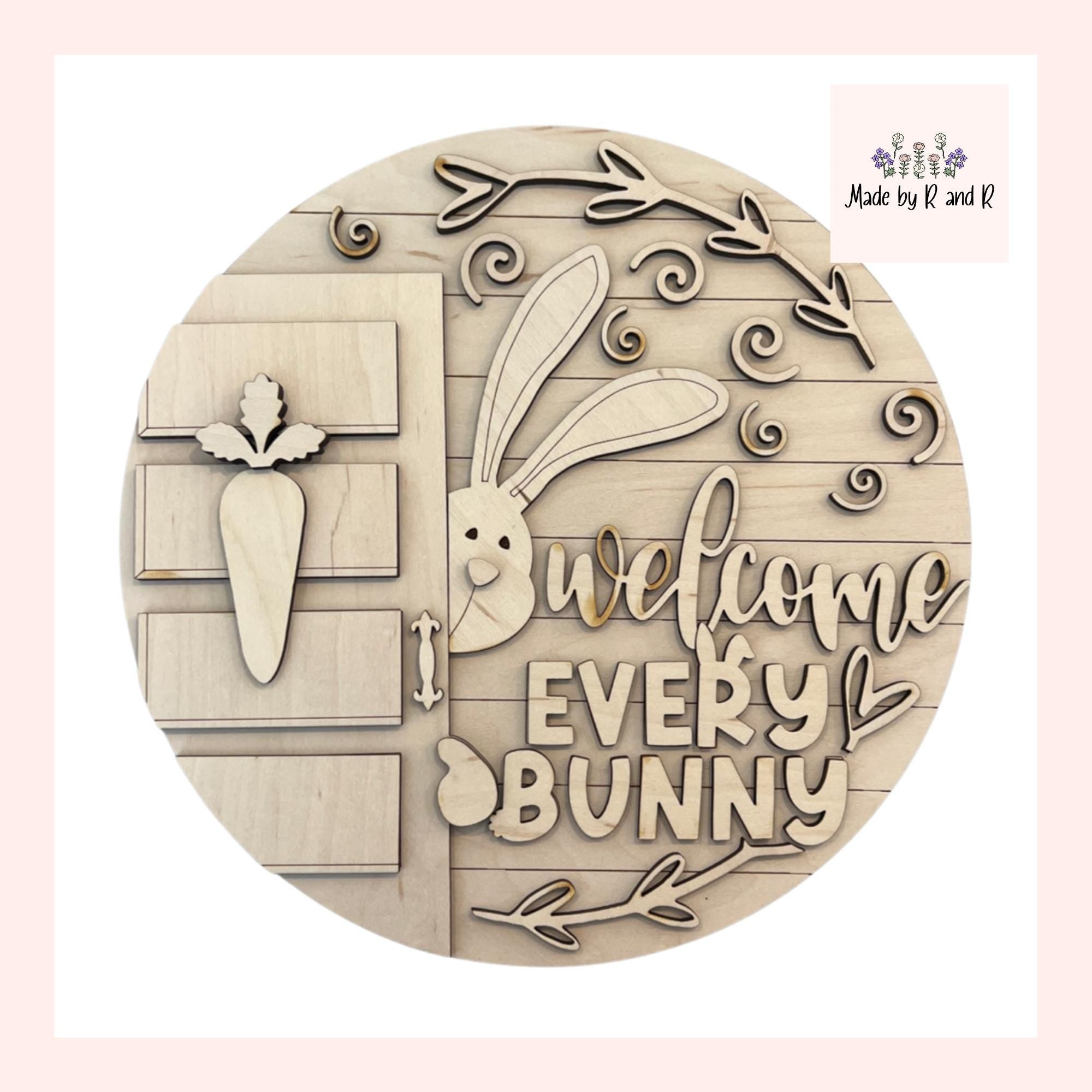 Welcome Every Bunny Wood Sign Cut Outs