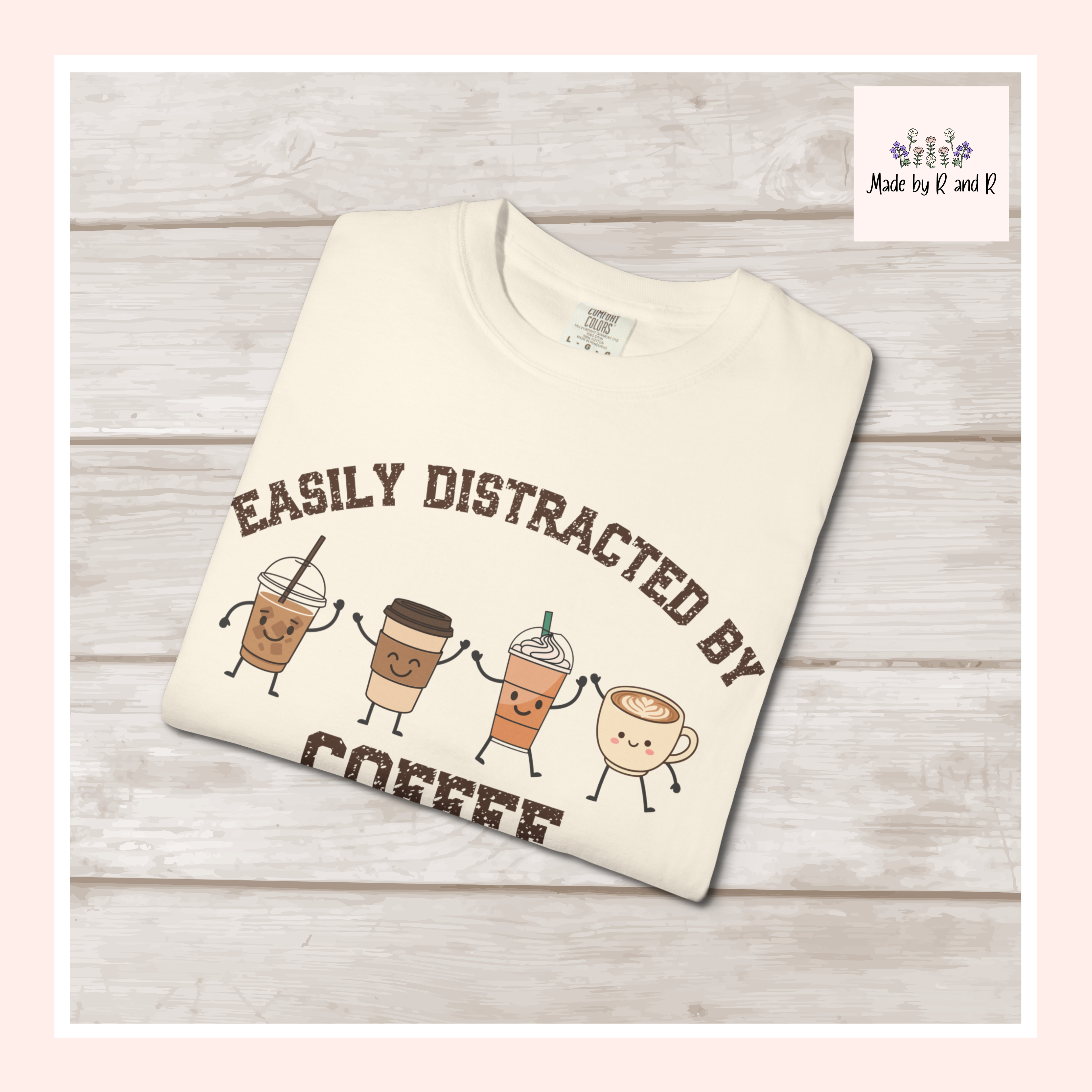 Easily Distracted By Coffee T-Shirt