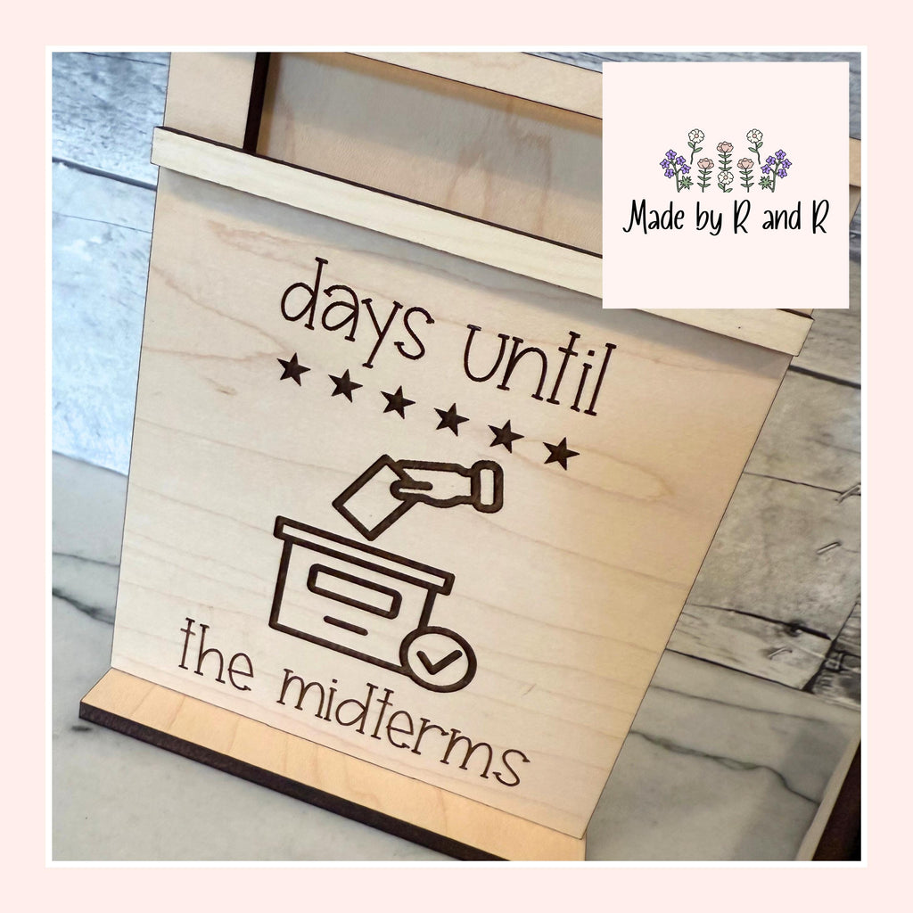 Days Until The Midterms Wood Countdown