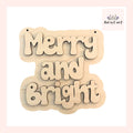 Merry and Bright Wood Sign
