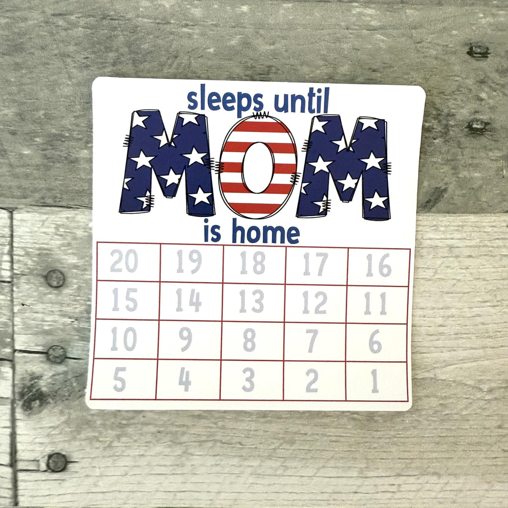 Sleeps Until Mom Is Home Small Countdown Sticker