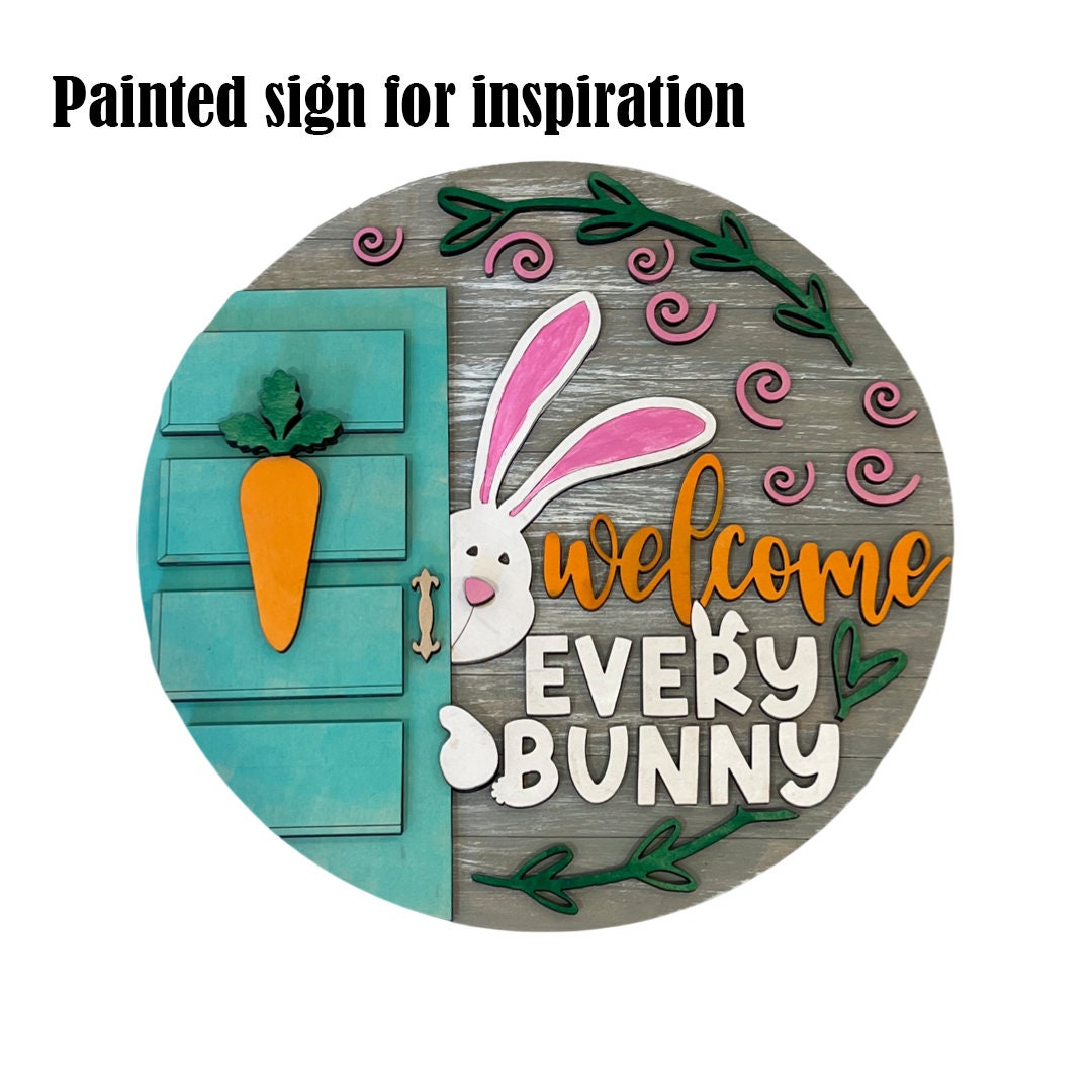 Welcome Every Bunny Wood Sign Cut Outs