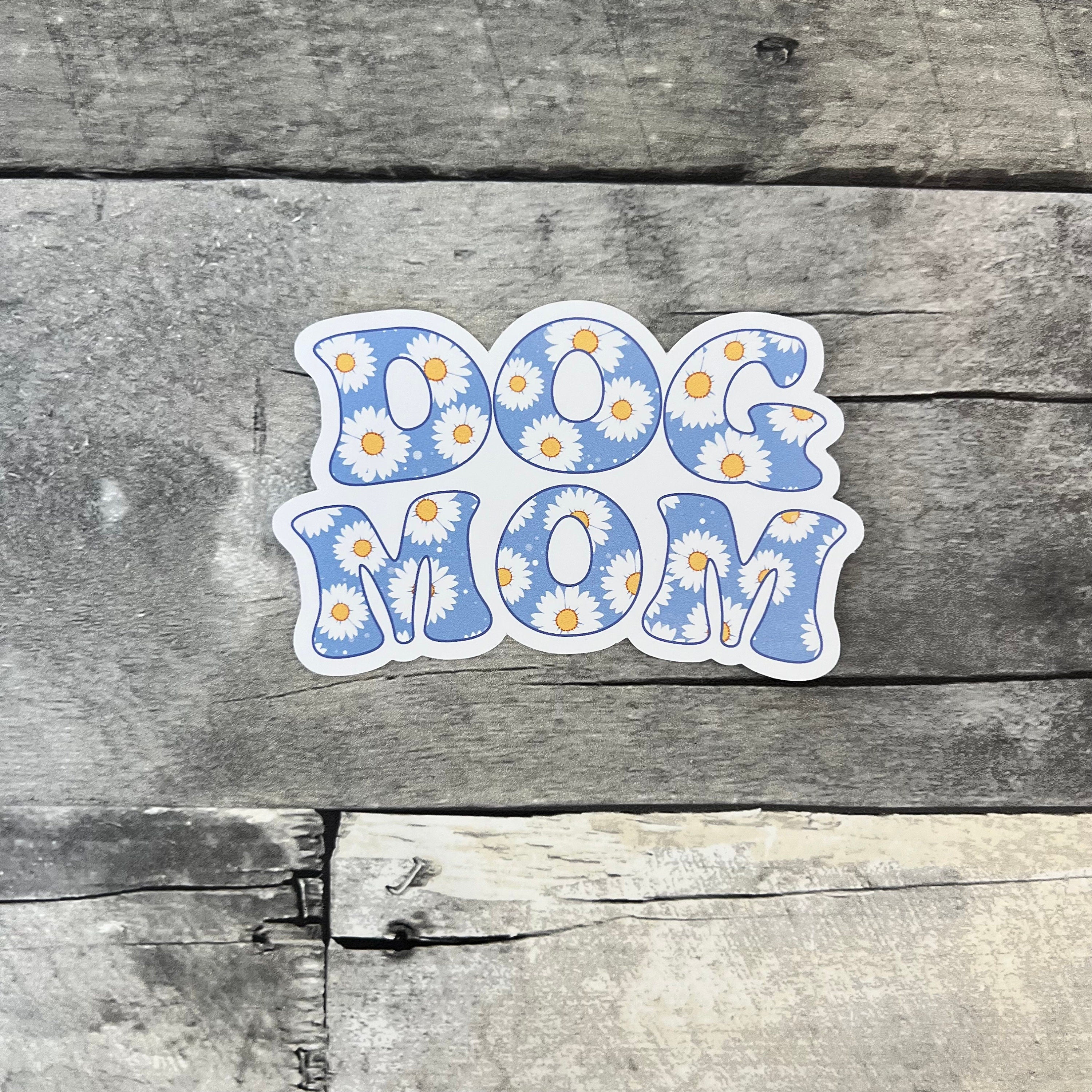 Dog Mom Sticker