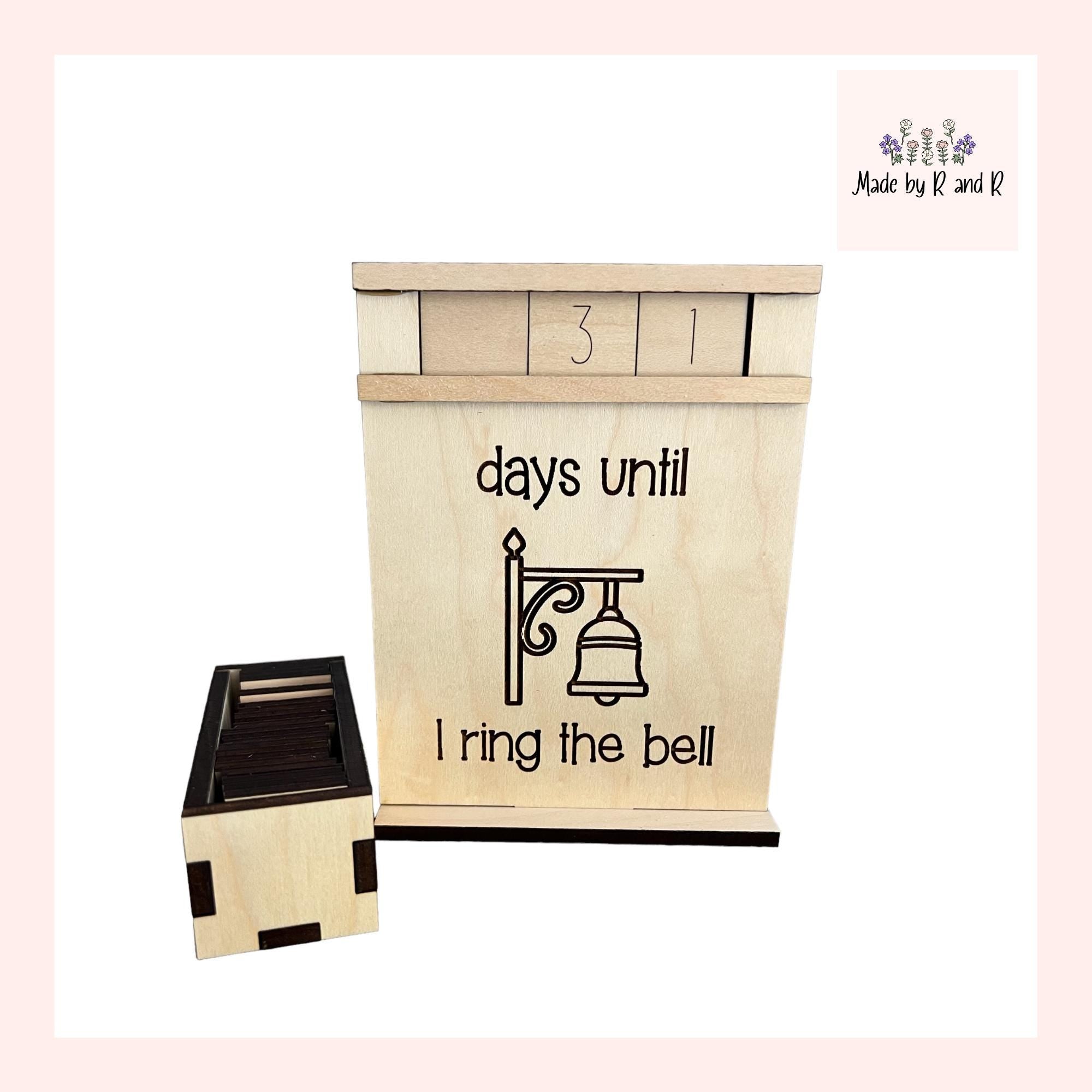 Days Until I Ring The Bell Wood Countdown