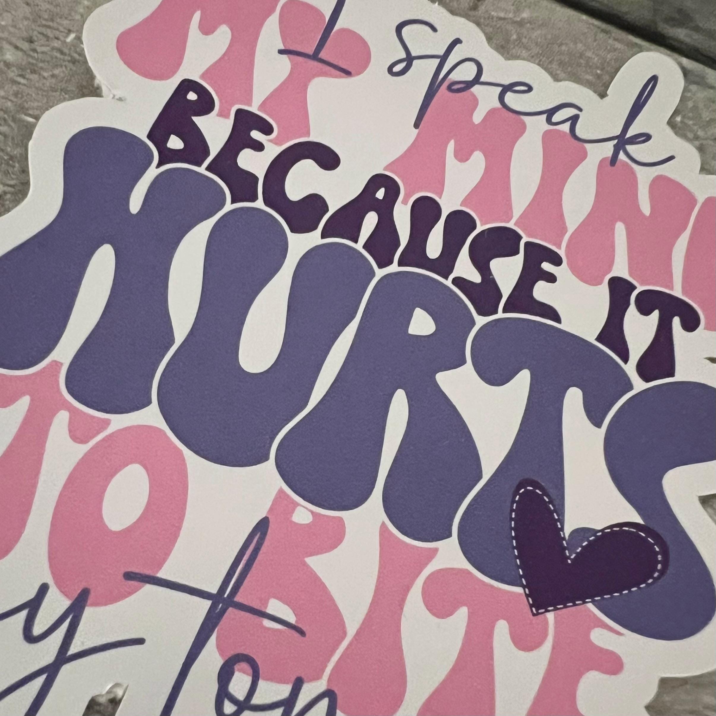 I Speak My Mind Because It Hurts To Bite My Tongue Sticker