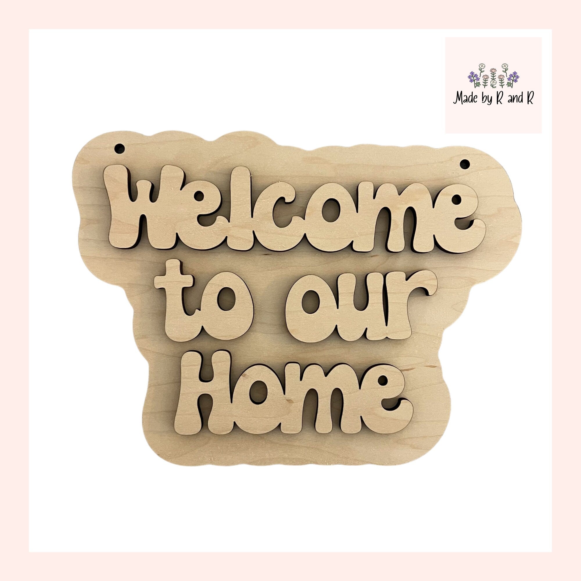 Welcome to our Home Wood Sign