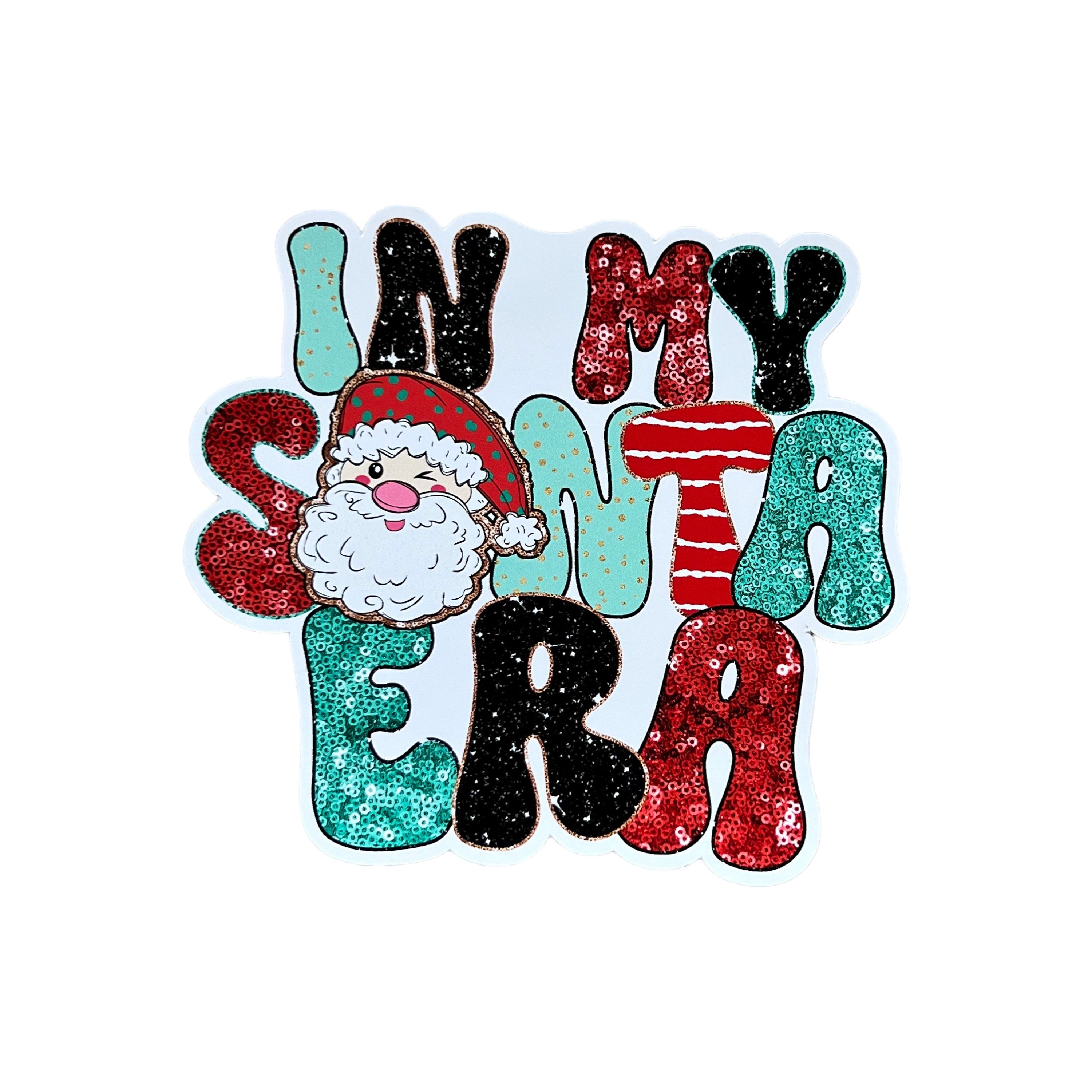 In My Santa Era Sticker