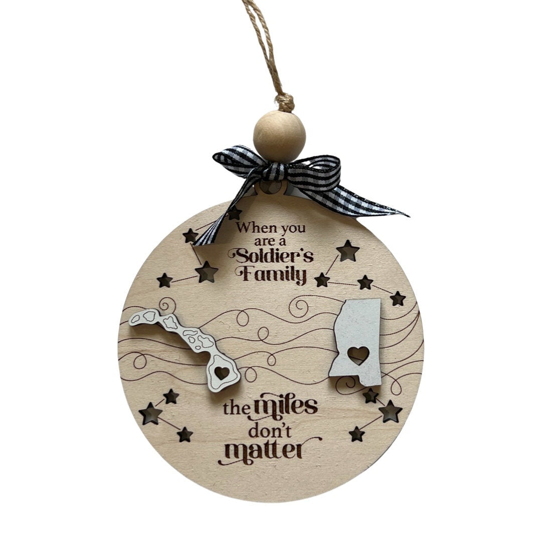 When You Are A Soldier's Family The Miles Don't Matter Togetherness Ornament