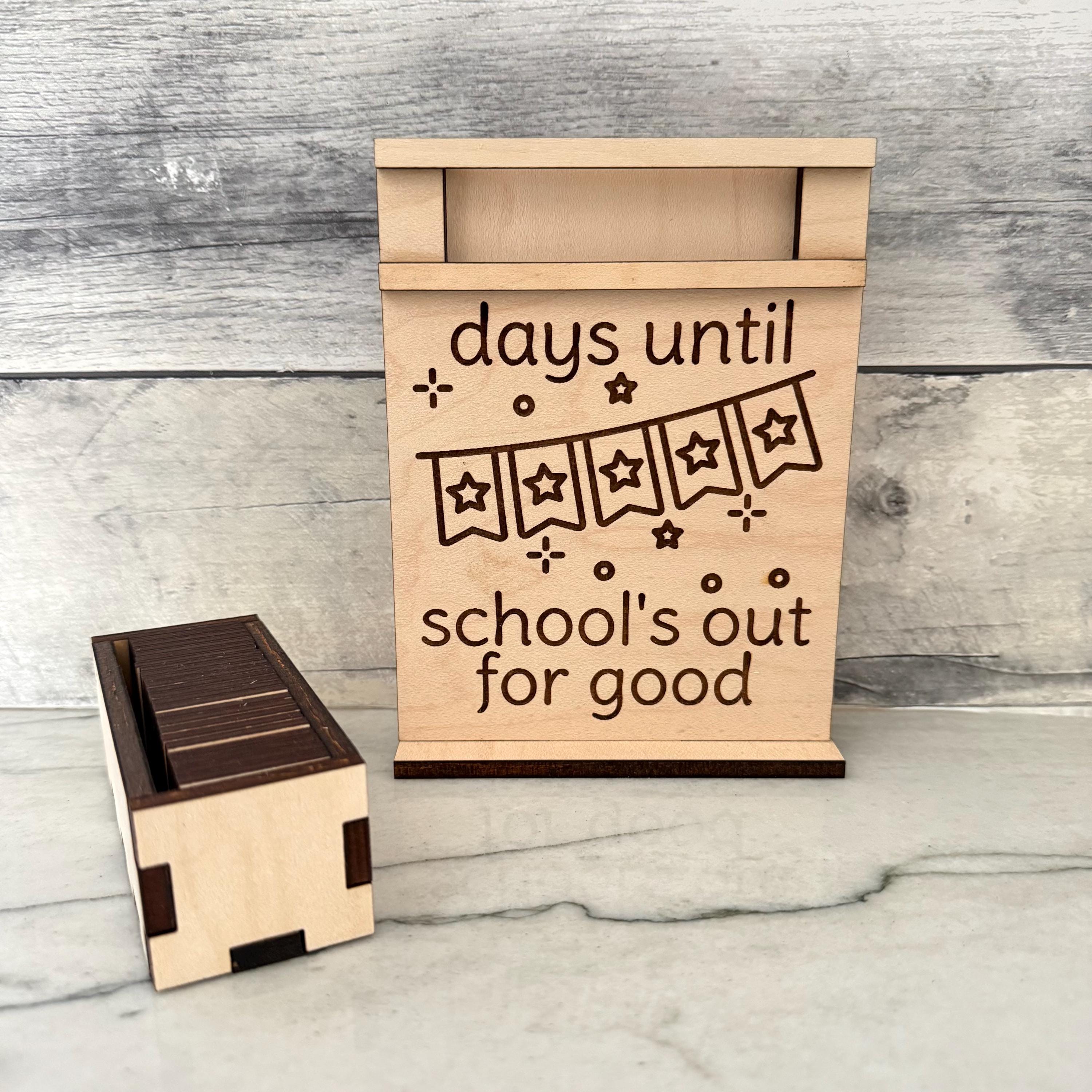 Days Until School's Out For Good Wood Countdown From Made By R And R