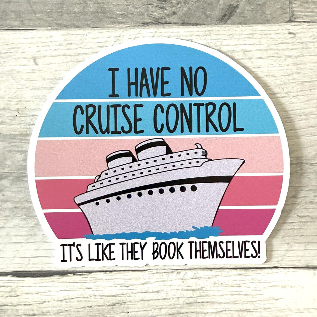 I Have No Cruise Control Sticker (Set of 3)