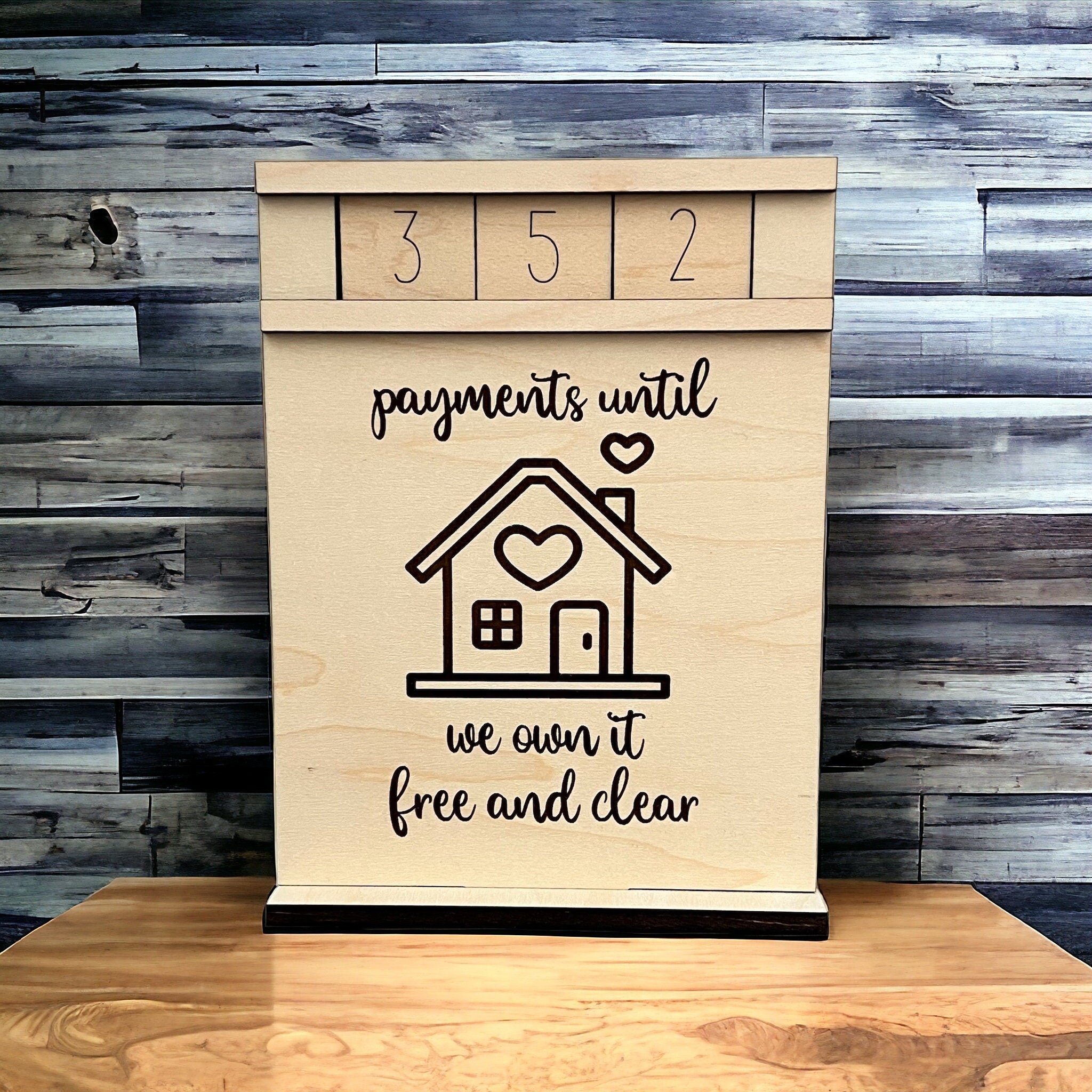 Payments Until We Own It Free and Clear Wood Countdown