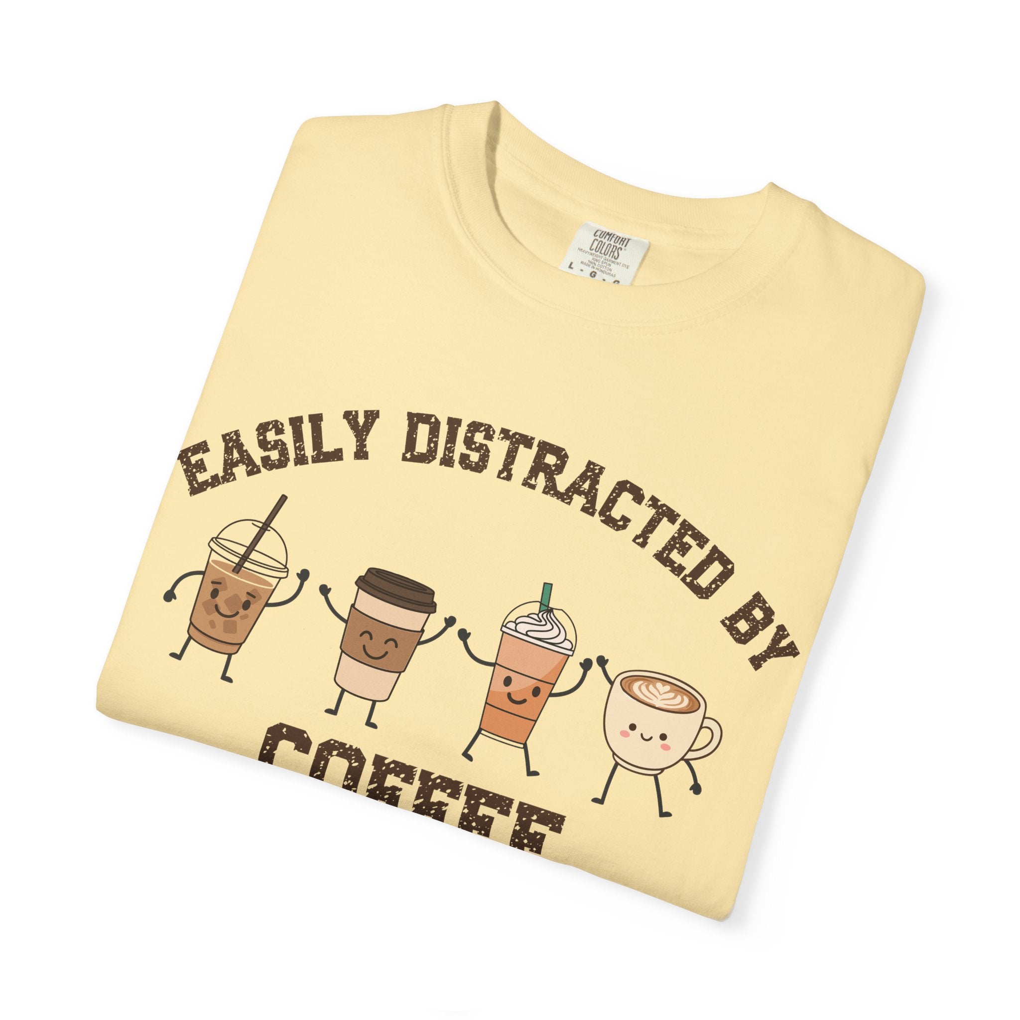 Easily Distracted By Coffee T-Shirt