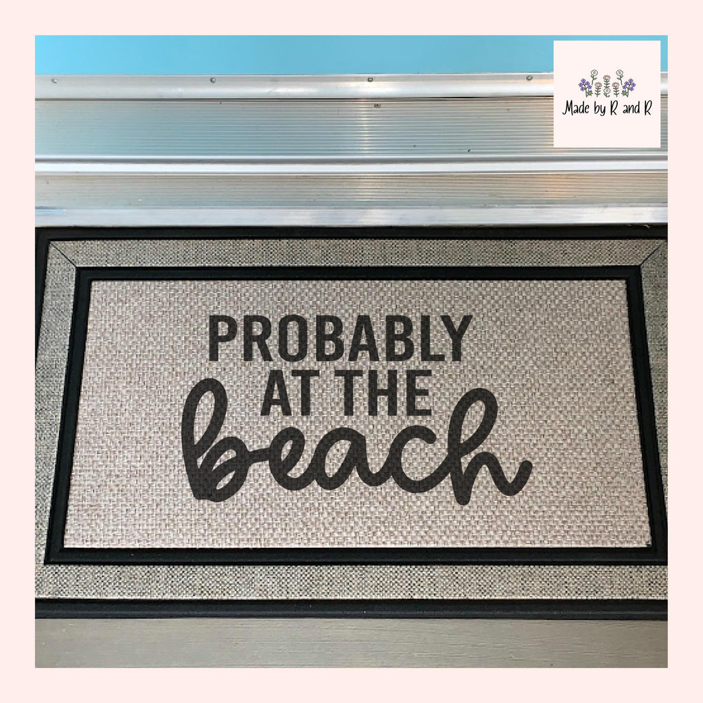 Probably At The Beach Doormat