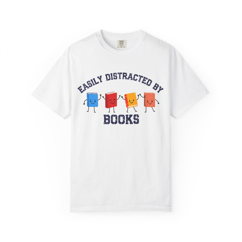 Easily Distracted By Books T-Shirt