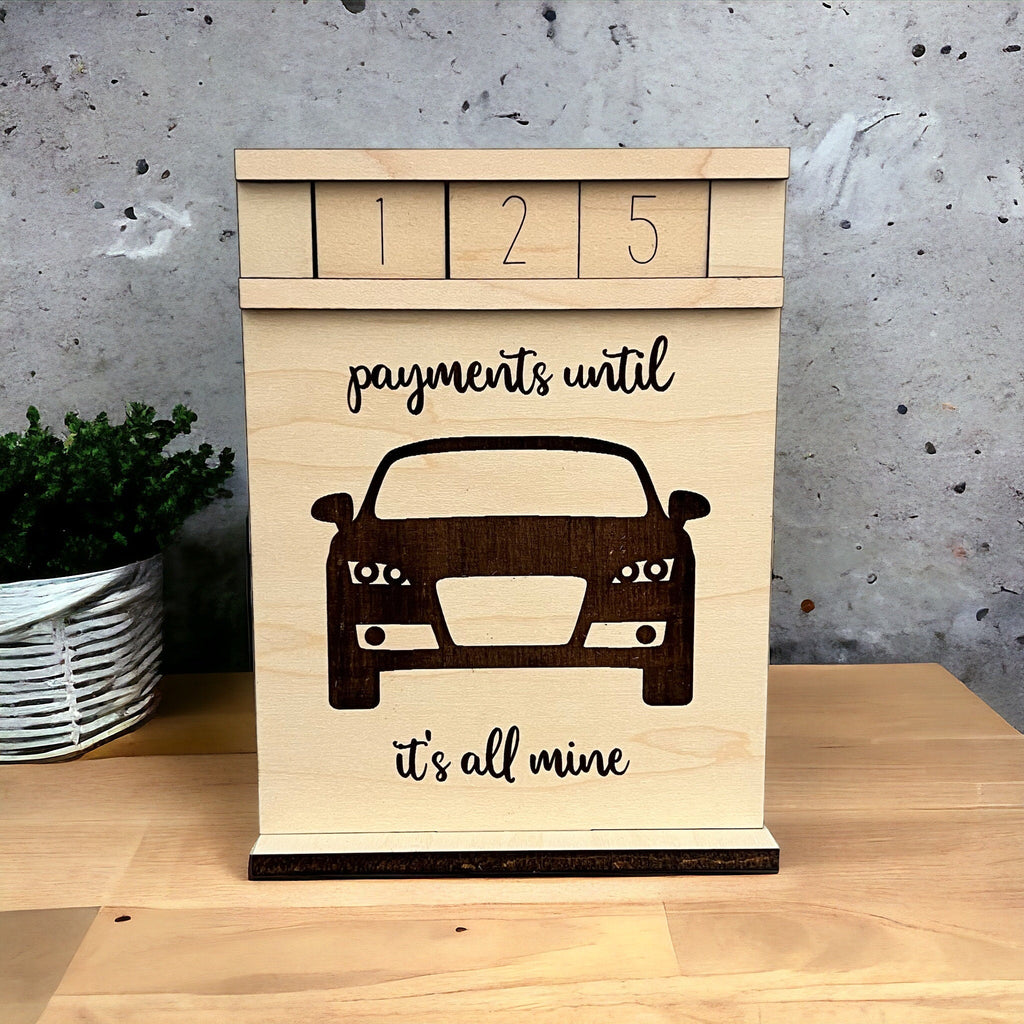 Payments Until It's All Mine Wood Countdown