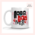 Love You Most 11 ounce Mug