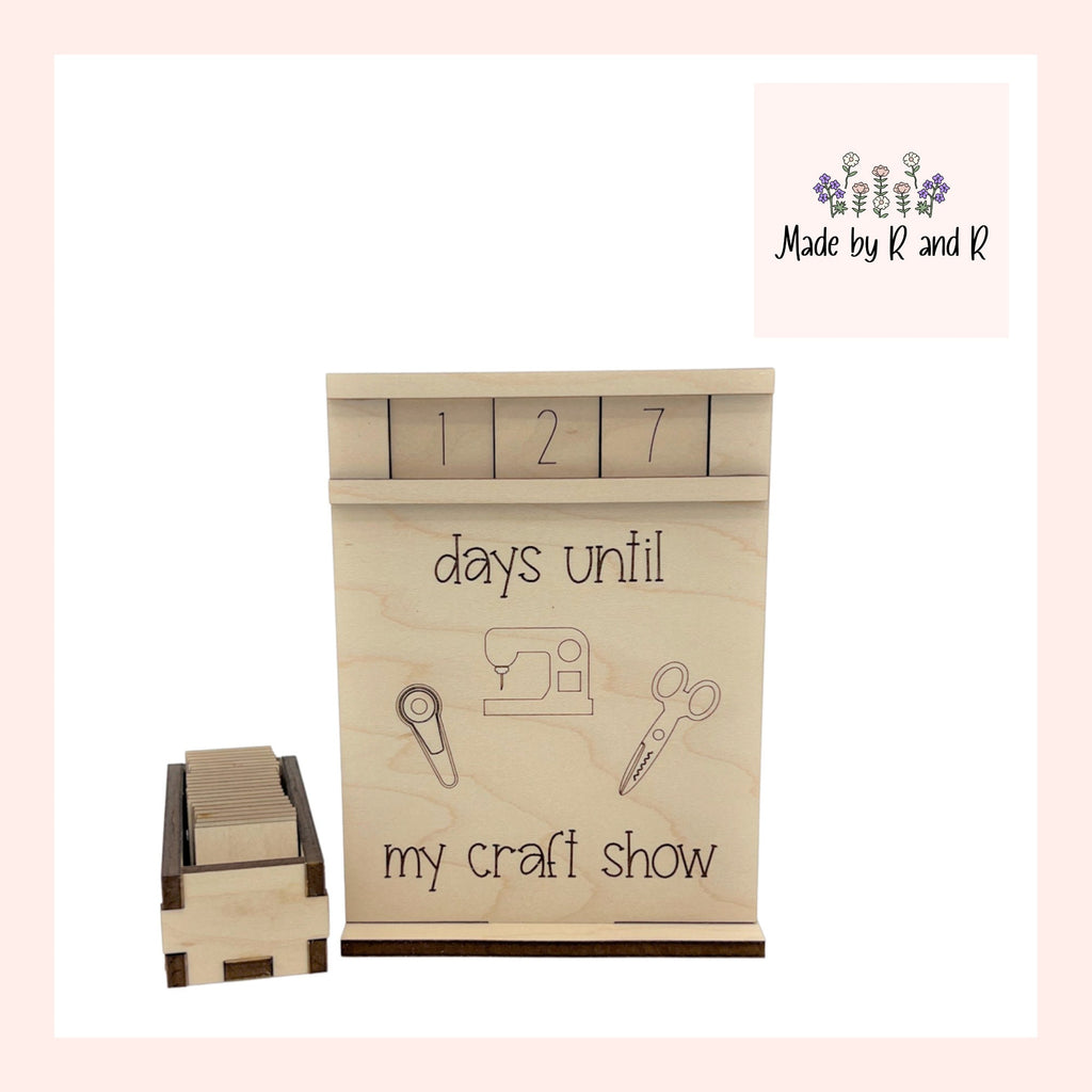 Days Until My Craft Show Wood Countdown