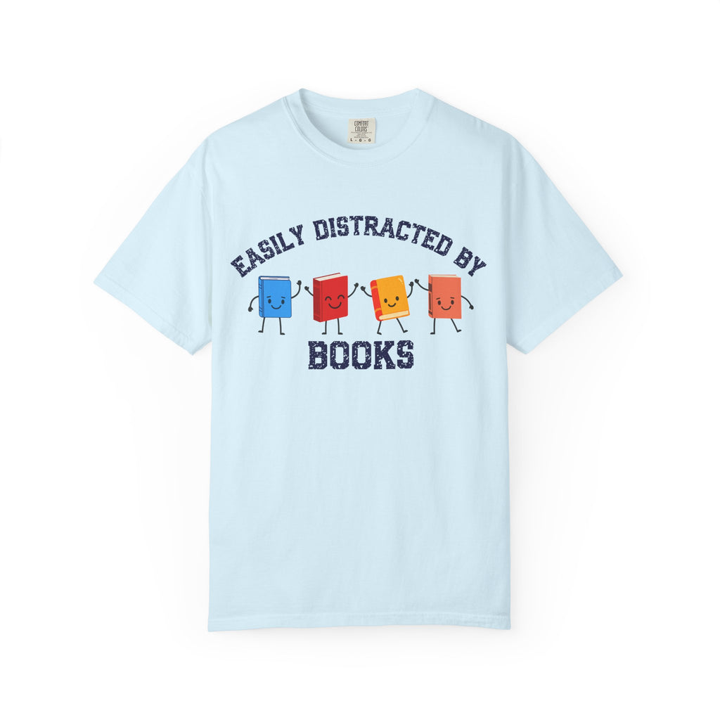 Easily Distracted By Books T-Shirt