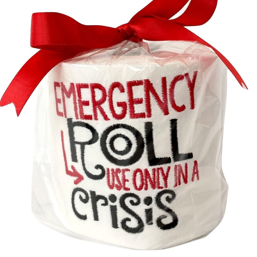 Emergency Roll Use Only In A Crisis Funny Embroidered Toilet Paper