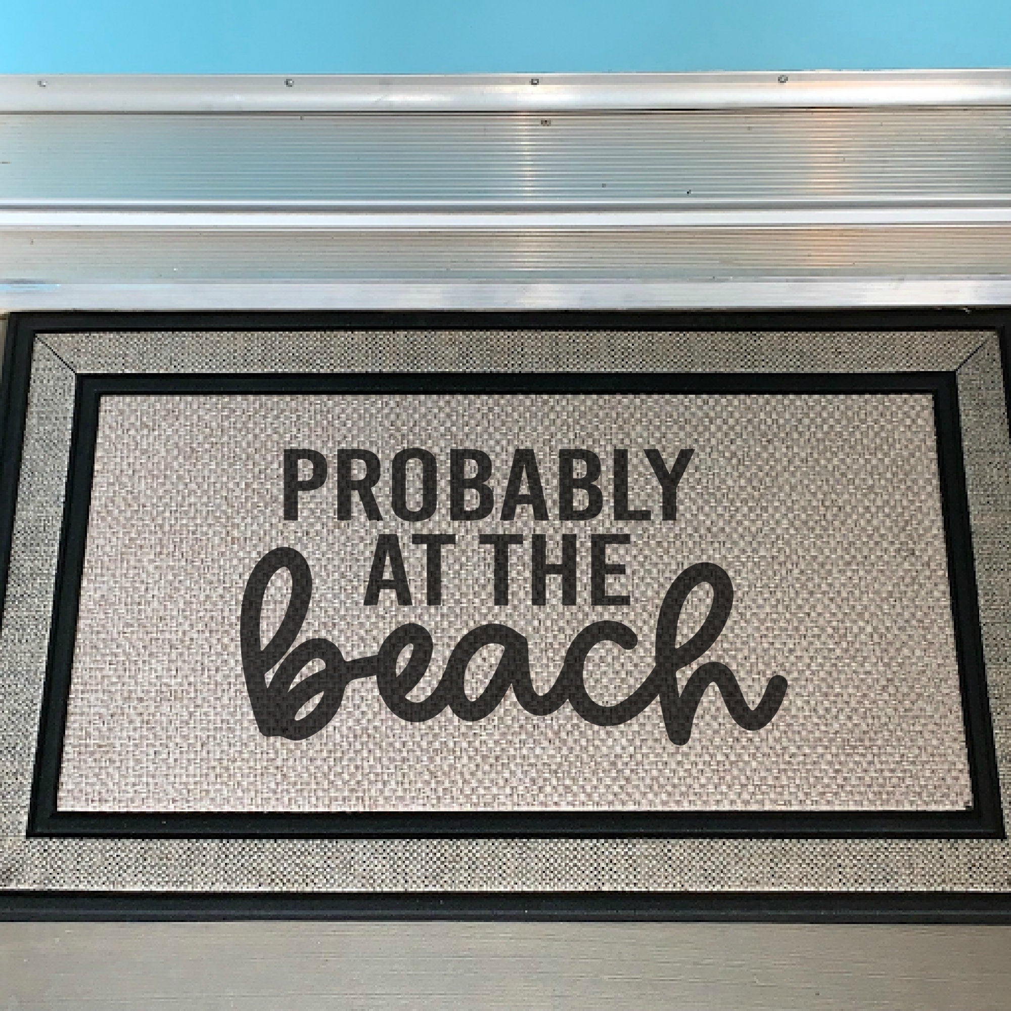 Probably At The Beach Doormat
