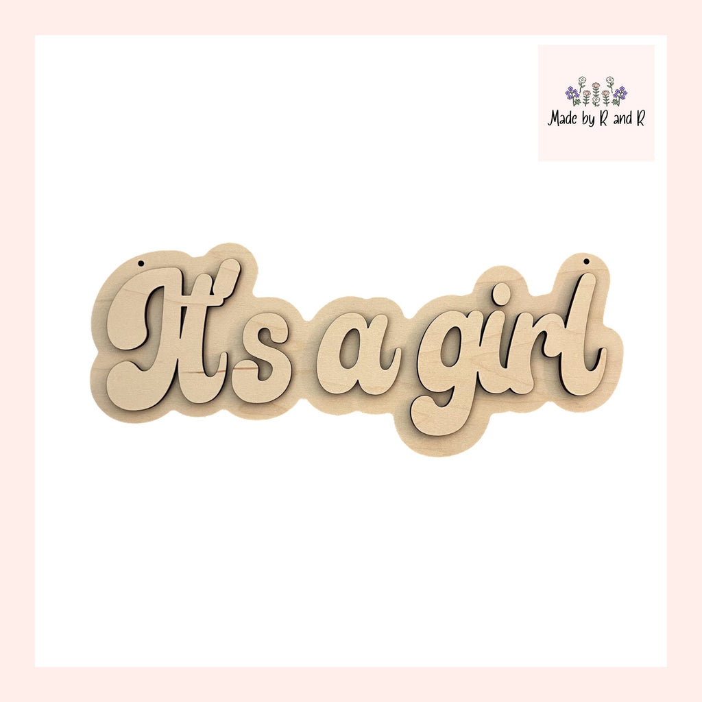 It's A Girl Wood Sign