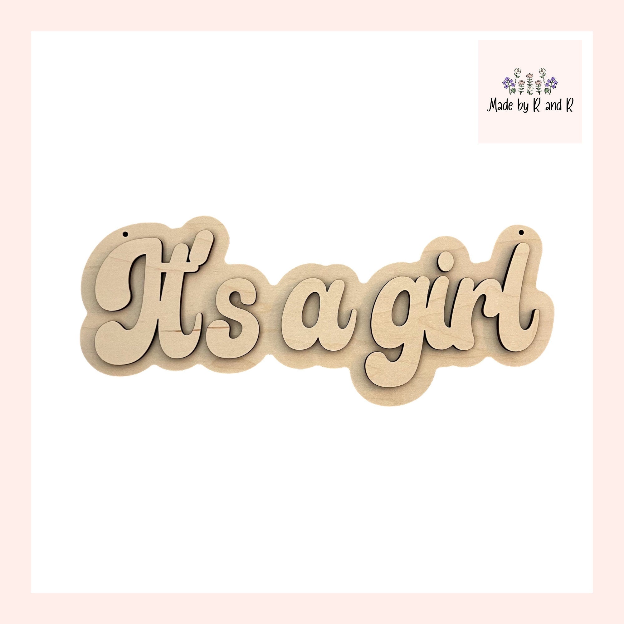 It's A Girl Wood Sign