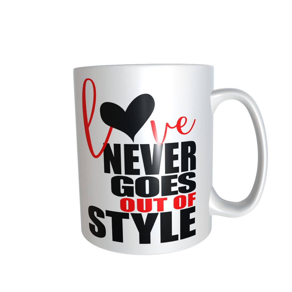 Love Never Goes Out Of Style Mug