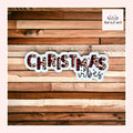 Christmas Vibes Sticker