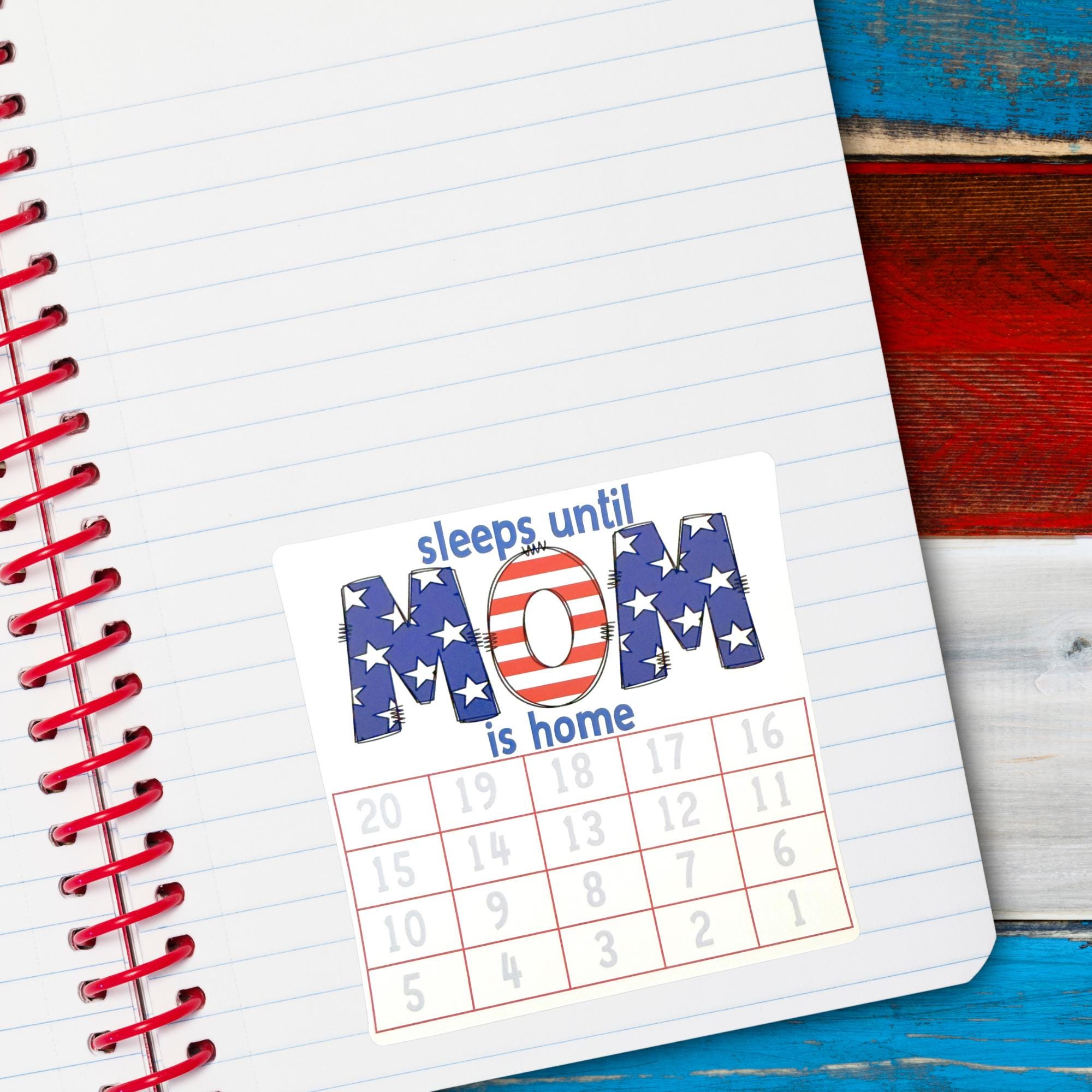 Sleeps Until Mom Is Home Small Countdown Sticker