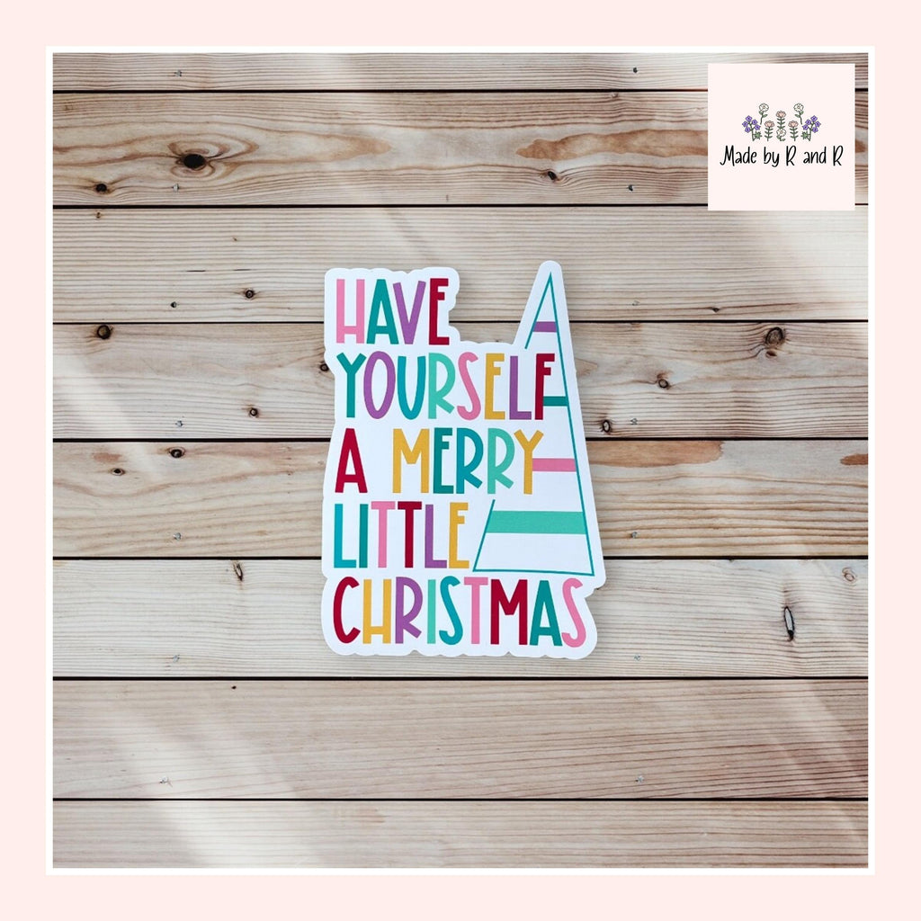Have Yourself a Merry Little Christmas Sticker