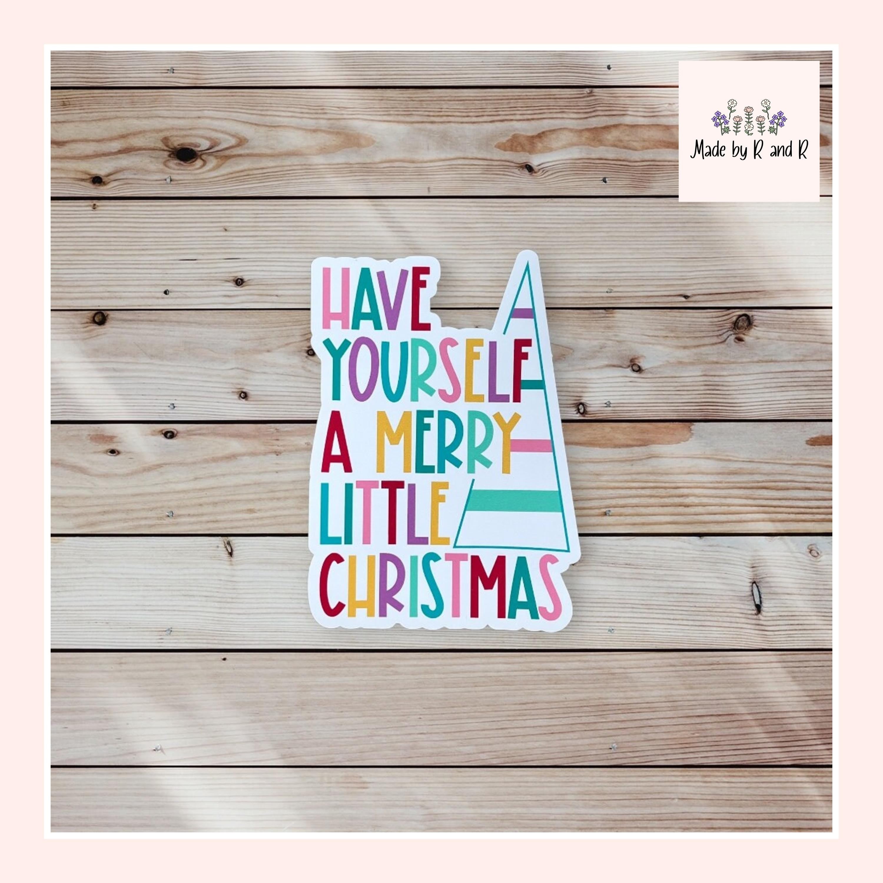 Have Yourself a Merry Little Christmas Sticker