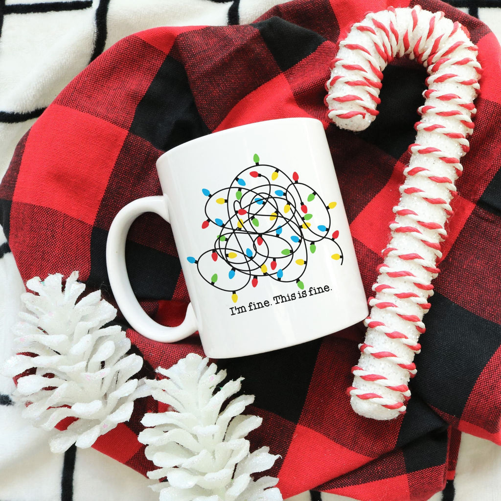 I'm Fine, This Is Fine Mug