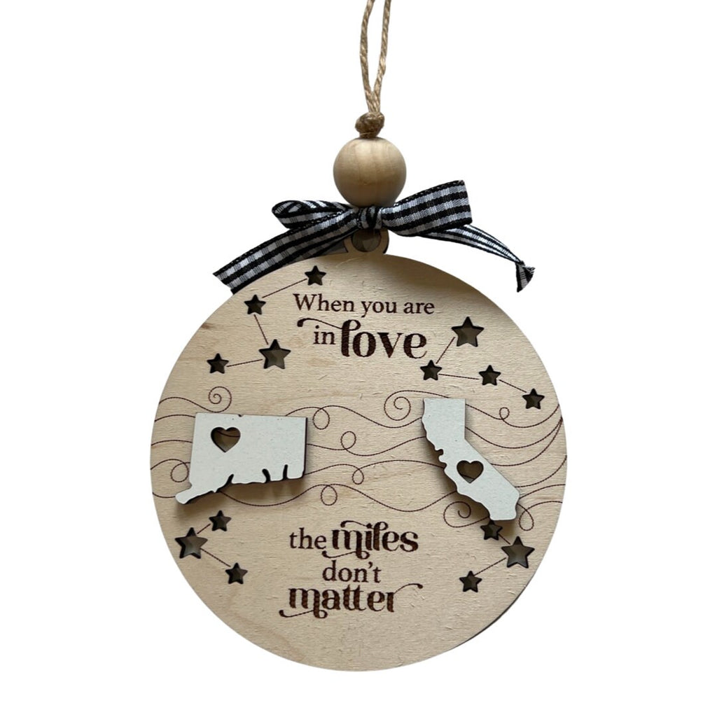 When You Are In Love The Miles Don't Matter Togetherness Ornament