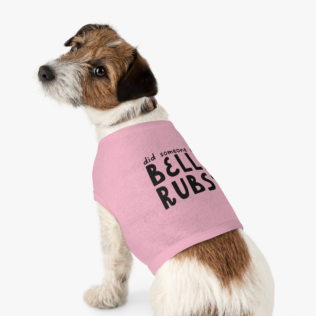 Did Someone Say Belly Rubs? Pet Tank Top
